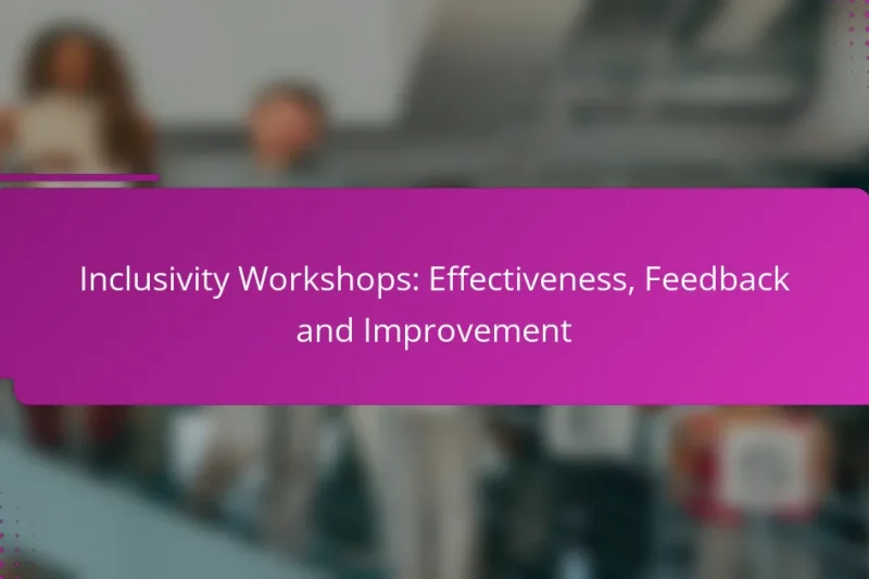 Workshops zur Inklusivität: Effektivität, Feedback und Verbesserung
