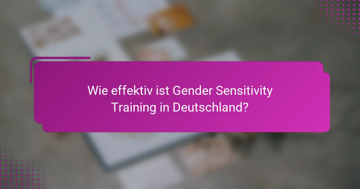 Wie effektiv ist Gender Sensitivity Training in Deutschland?